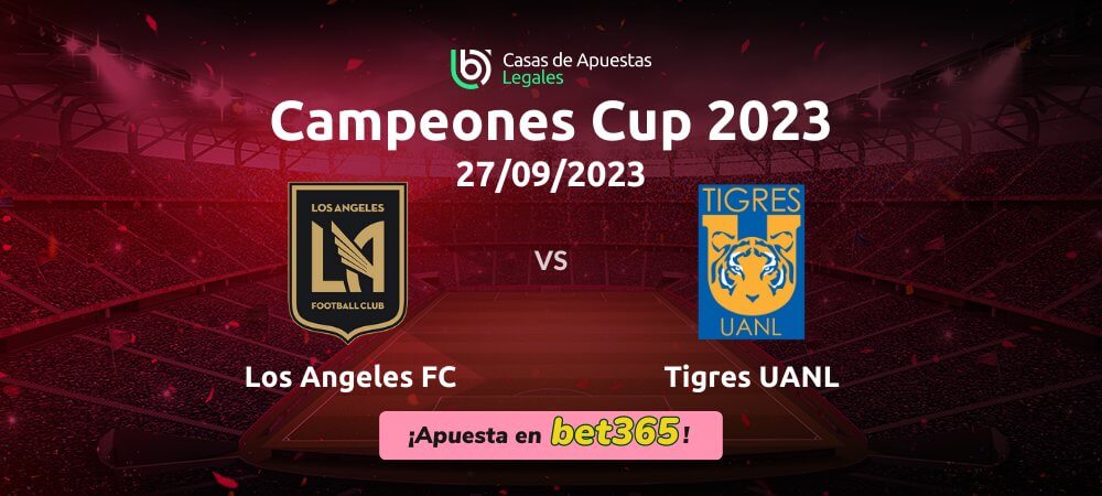 Pronóstico ganador LAFC vs Tigres Campeones Cup 2023