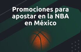 Apuestas nba mexico promociones