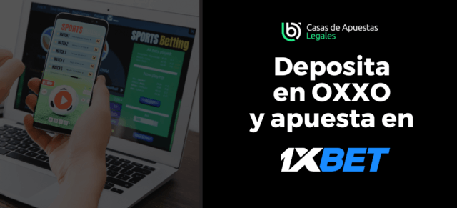 apuestas deportivas en 1XBET y depósitos con oxxo